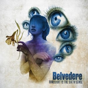 Belvedere - Hindsight Is The Sixth Sense